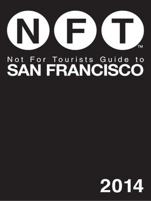 cover image of Not for Tourists Guide to San Francisco 2014